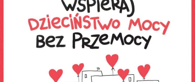 Zdjęcie do artykułu: Dzieciństwo bez Przemocy